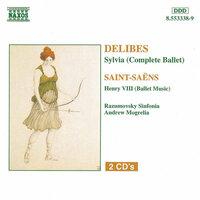 Delibes: Sylvia (Complete Ballet) / Saint-Saens: Henry Viii