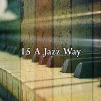 15 A Jazz Way