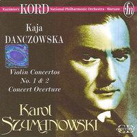 Szymanowski, K.: Violin Concertos Nos. 1 and 2 / Concert Overture