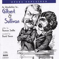 An Introduction to... Gilbert and Sullivan, Act II