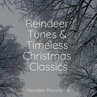 Reindeer Tunes & Timeless Christmas Classics