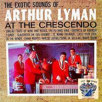 Arthur Lyman at the Crescendo