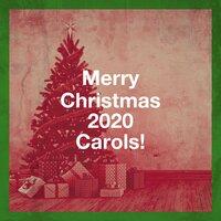 Merry Christmas 2020 Carols!