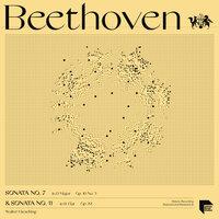 Beethoven: Sonatas No. 7 in D Major, Op. 10 No. 3 & No. 11 in B-Flat Major, Op. 22