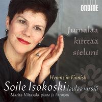 Vocal Recital: Isokoski, Soile - Finnish Hymns