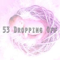 53 Dropping Off