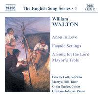 Walton: Anon in Love / Facade Settings / A Song for the Lord (English Song, Vol. 1)