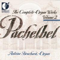 Pachelbel, J.: Organ Music (Complete), Vol. 2