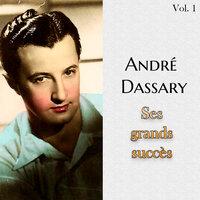 André dassary - ses grands succès, vol. 1