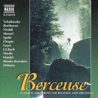 BERCEUSE - Classical Favourites for Relaxing and Dreaming