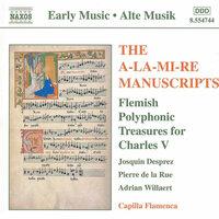 A-La-Mi-Re Manuscripts (The): Flemish Polyphonic Treasures