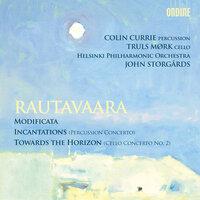 Rautavaara: Modificata, Incantations & Towards the Horizon