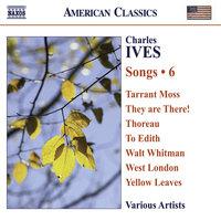 Ives, C.: Songs, Vol. 6