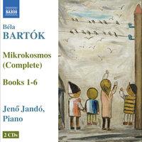 Bartok: Piano Music, Vol. 5: Mikrokosmos (Complete)