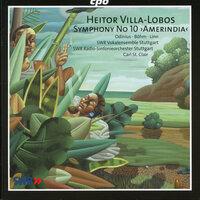 Villa-Lobos: Symphony No. 10