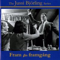 The Jussi Björling Series: Fram för framgång