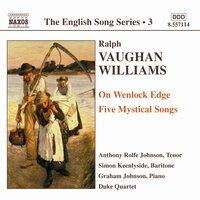 Vaughan Williams: On Wenlock Edge / Five Mystical Songs (English Song, Vol. 3)