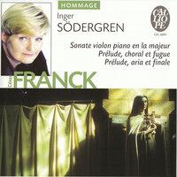 Cesar Franck: Sonate violon piano en la majeur - Prelude, choral et fugue - Prelude, aria et final