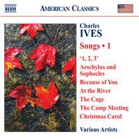 Ives, C.: Songs, Vol. 1