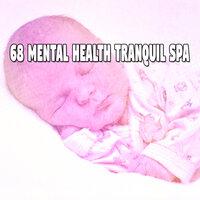 68 Mental Health Tranquil Spa