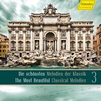 Schonsten Melodien Der Klassik 3 (Die) (The Most Beautiful Classic Melodies 3)
