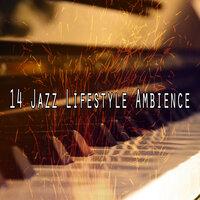 14 Jazz Lifestyle Ambience