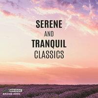 Serene and Tranquil Classics