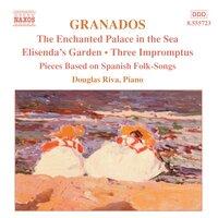 Granados, E.: Piano Music, Vol.  6 - Enchanted Palace in the Sea / Elisenda's Garden