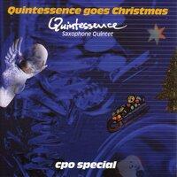 Quintessence Saxophone Quintet: Quintessence Goes Christmas