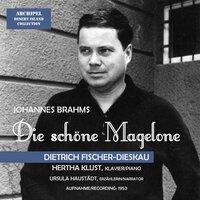 Brahms: 15 Romanzen aus L. Tiecks Magelone, Op. 33 (Excerpts)