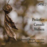 Prokofiev – Cassadó – Webern: Music for cello and piano