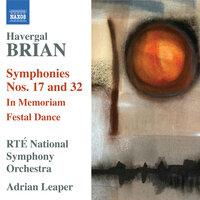 Brian: Symphonies Nos. 17 & 32