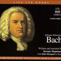 Life and Works: Bach, J.S.