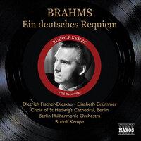 Brahms, J.: Deutsches Requiem (Ein) (Fischer-Dieskau, Grummer, Kempe) (1955)