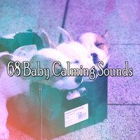 68 Baby Calming Sounds