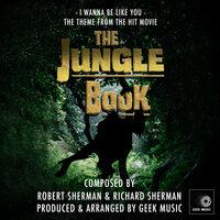 I Wanna Be Like You (From "The Jungle Book")