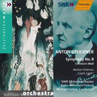Bruckner: Symphony No. 8 in C Minor, Wab 108 / Feldman: Coptic Light