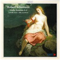 Schumann: Violin Sonata Nos. 1-3