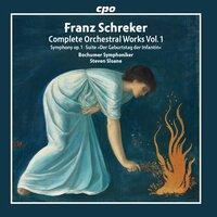 Schreker: Complete Orchestral Works, Vol. 1