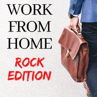 Work from Home - Rock Edition