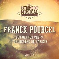 Les grands chefs d'orchestre de variété: franck pourcel, Vol. 5