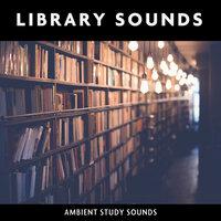 Library Sounds (Ambient Study Sounds)