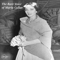 The Rare Voice of Maria Callas