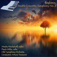 Brahms: Double Concerto, Symphony No. 2