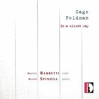 Cage & Feldman: In a Silent Way