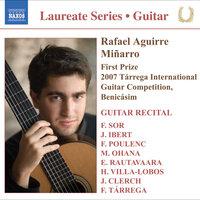 Guitar Recital: Aguirre, Rafael - Sor, F. / Ibert, F. / Poulenc, F. / Ohana, M. / Rautavaara, E. / Villa-Lobos, H. / Clerch, J. / Tárrega, F.