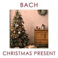 Bach - Christmas Present