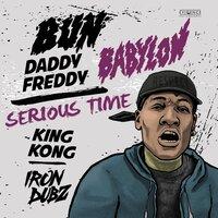 Bun Babylon / Serious Time