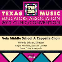2012 Texas Music Educators Association (TMEA): Vela Middle School A Cappella Choir
