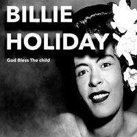 Billie Holiday "God Bless the Child"